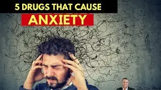 🧠 5 Popular Drugs That Cause Anxiety, Nervousness & Panic Attacks - by Dr Sam Robbins
