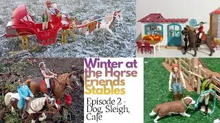 Winter at the Horse Friends Stables - Episode 2 - Dog, sleigh, Caf&eacute; 