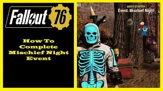 Fallout 76 &mdash; Как пройти руководство по событию &laquo;Ночь пакостей&raquo;