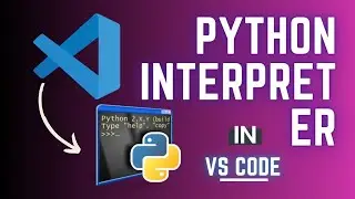 How to Set Up Python Interpreter in Visual Studio Code