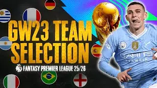 FPL GW23 MY TEAM SELECTION | FANTASY PREMIER LEAGUE 2025/26 TIPS