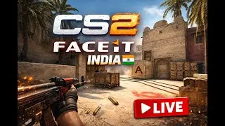 CS2 FACEIT India Live | Level 10 Soon?