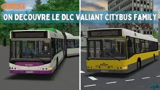 ON DECOUVRE LE DLC Valiant Citybus Family | OMSI 2