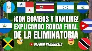 Explicando fase final de eliminatoria de Concacaf 👉🏻 As&iacute; se clasifica a Mundial 2026 🔥 Nuevos BOMBOS