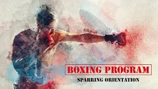 Boxing program- sparring orientation