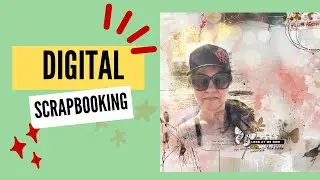 Digital Scrapbooking Process for beginners