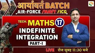Indefinite Integration for airforce | Complete Maths for Airforce X Group | Airforce Maths Class