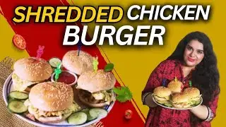 Shredded chicken burgers I kids lunch box I The Food Fanatic by Chef Wajeeha Tariq #burger