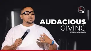 Audacious Giving