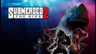 Submersed 2 - The Hive , First 30 minutes of Gameplay - PC