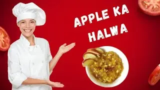 Apple ka Halwa | Seb ka Halwa | Apple ka Halwa Recipe in Urdu | How to make Apple Halwa
