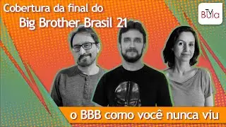 COBERTURA DA FINAL DO BBB 21 |  Revista Bula