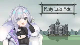 RUSTY LAKE HOTEL (puzzle? horror? we find out together)【globie | Maeve Morveren】