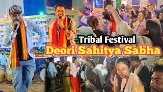 Deori Sahitya Sabha Traibal Culture Of Assam || Singing Dancing  Mela And Traditional Drink Food 🍜 