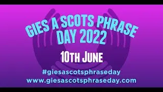 GiesAScotsPhraseDay 2022