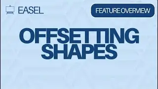 Easel Software Feature Overview: Offsetting Shapes