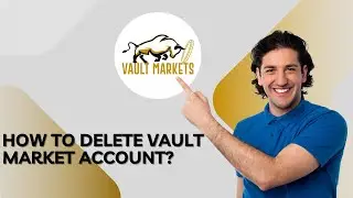 How To Delete Vault Market Account - 2025 UPDATED