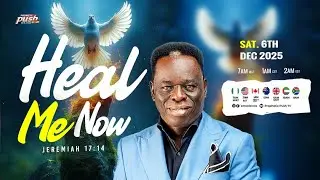 HEAL ME NOW | PROPHETIC PUSH WITH AMOS FENWA | 6TH DECEMBER, 2025