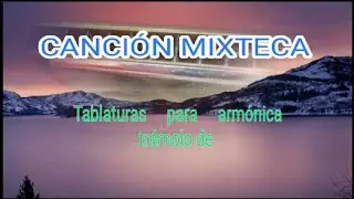 Cancion Mixteca. Tablatura para armónica trémolo