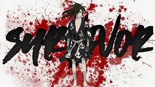 Dororo AMV - Survivor