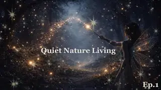 Quiet Nature Living | Peaceful Bedtime Stories for Deep Sleep