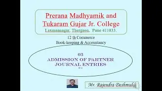 Admission of a Partner, Treatment of Goodwill, Journal entry 12 th Com. Maharashtra Board