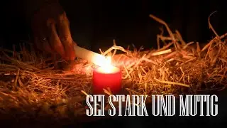 Sei stark und mutig