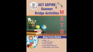 Master Grades 4&ndash;5: ACT ASPIRE  Summer Math Bridge Workbook &ndash; 8 Weeks of Practice & Test Prep