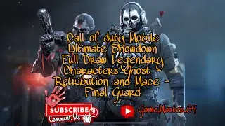 Call of duty Mobile | Ultimate Showdown Full Draw Legendary Characters Ghost - Retribution and Mace