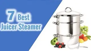 Best steam juicer reviews 2018 | juicer steamer reviews