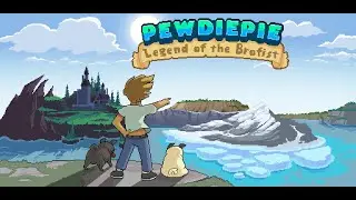 PewDiePie: Legend of the Brofist - (Finale Final Boss + Ending & Extras)
