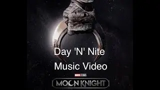 Moon Knight Music Video FAN MADE | Geek Music - Day 'N' Nite