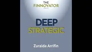 Deep Strategy with Zuraida Arifin