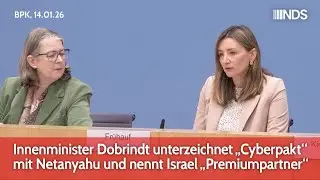 Innenminister Dobrindt unterzeichnet &bdquo;Cyberpakt&ldquo; mit Netanyahu und nennt Israel &bdquo;Premiumpartner&ldquo; BPK