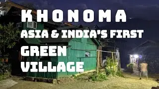 Asia and India's first Green Village - Khonoma in India