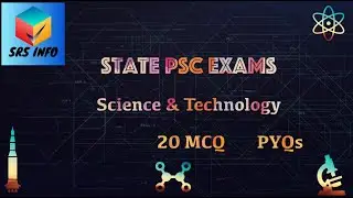 Top 20 MCQs | Science & Technology | State PSC | SRS INFO