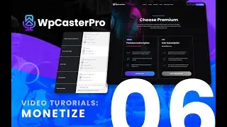 WpCasterPro - How to set up premium podcasting and subscription plans to monetize your podcasts