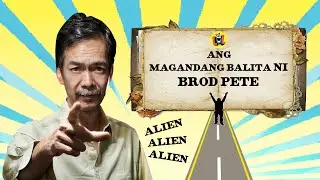 Bubble Gang: Ang magandang balita ni Brod Pete (ALIEN!) (YouLOL Exclusives)