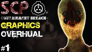 Everything Has Been Upgraded! | SCP:CB | Graphics Overhaul Mod #1