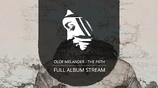 Full Album: Olof Melander - The Path (PMC148 - Project: Mooncircle, 2016)