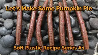 Soft Plastic Lure Making Recipes - Pumpkin Pie - Make your own Stick Worms - Recipe #1