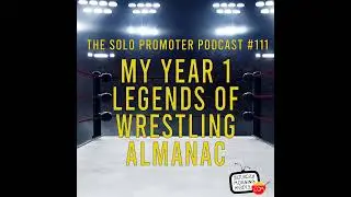 111 | My Year 1 Legends of Wrestling Almanac