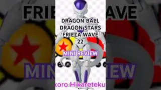 Dragon ball Dragon Stars Frieza Wave 22 Mini Review #dragonball #dragonstars #frieza #dbz #toys #dbs