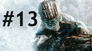 Dead Space 3 playthrough w/ thisguythatgame Part 13-Regenerators End