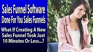 Sales Funnel Software - Done For You Sales Funnels