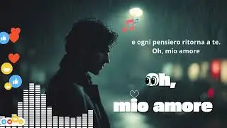 Oh, Mio Amore (I Tuoi Ricordi Mi Tormentano) || Come Faccio a Vivere Senza di Te