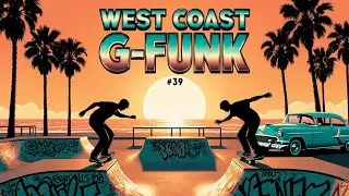 West Coast G-Funk Vibes #39 &ndash; Venice Skatepark Sunset Jam