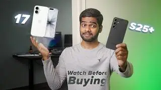 Samsung Galaxy S25+ vs iPhone 17 Honest Buying Guide: Which is BEST for You?