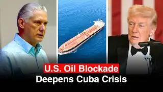 Trump&rsquo;s Oil Move Deepens Cuba Crisis, Shakes Havana