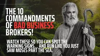 The 10 Commandments of Bad Business Brokers